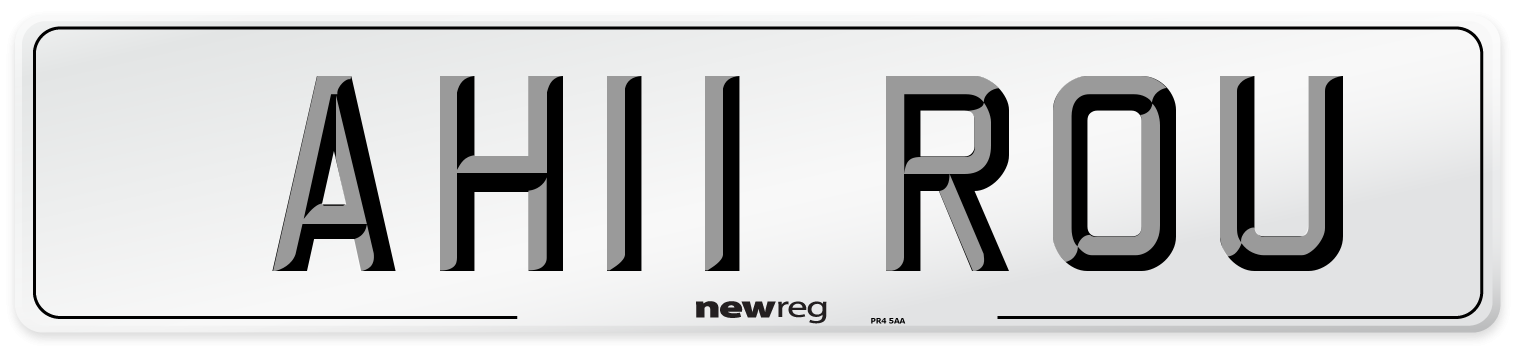 AH11 ROU Number Plate from New Reg